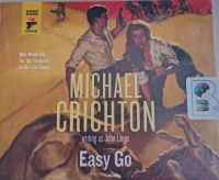Easy Go written by Michael Crichton performed by Christopher Lane on Audio CD (Unabridged)